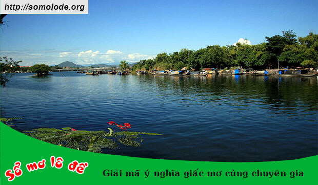 Mơ thấy dòng sông nước chảy